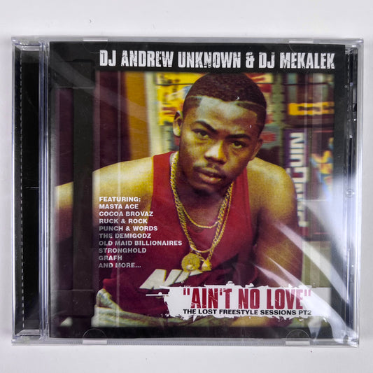DJ Unknown & DJ Mekalek - Ain't No Love "The Lost Freestyle Sessions PT2"- Original CD
